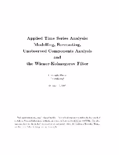 خرید و دانلود نسخه کامل کتاب Applied Time Series Analysis.Modelling,Forecasting,Unobserved Components Analysis & the Wiener-Kolmogorov Filter.(172p)