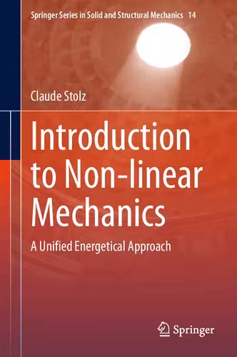 خرید و دانلود نسخه کامل کتاب Introduction to Non-linear Mechanics: A Unified Energetical Approach