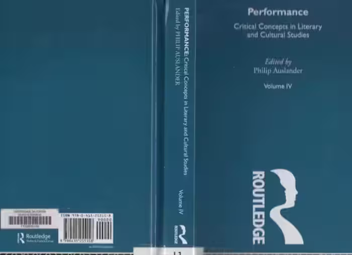 خرید و دانلود نسخه کامل کتاب Performance: Critical Concepts in Literary and Cultural Studies Vol. IV