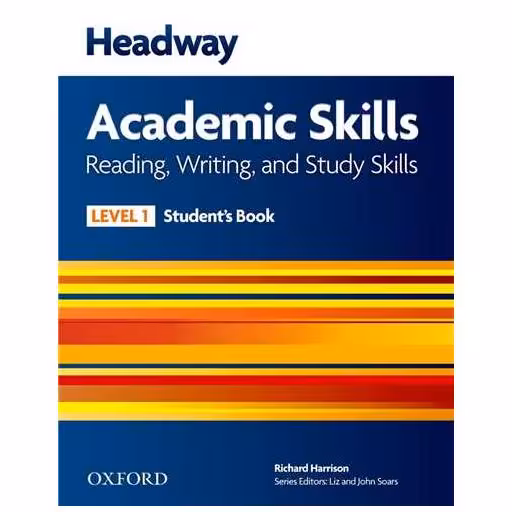 Headway Academic Skills Reading and Writing Book 1 (کتاب دانش آموز) اثر ریچارد هریسون