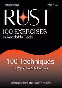 خرید و دانلود نسخه کامل کتاب 100 Knocks for Rust Readable Code: 100 Techniques for Writing Readable Code in Rust