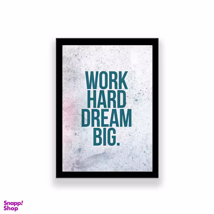 تابلو طرح انگیزشی مدل work hard dream big