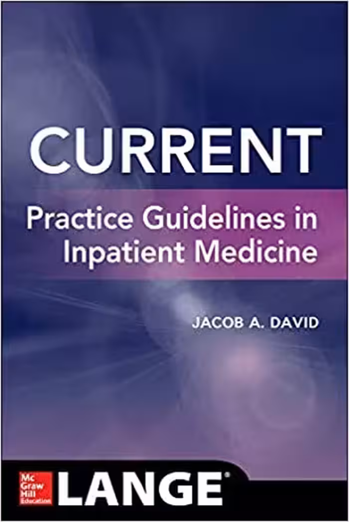 CURRENT Practice Guidelines in Inpatient Medicine, - کتاب پزشکی بهار