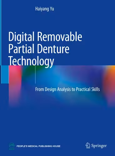 خرید و دانلود نسخه کامل کتاب Digital Removable Partial Denture Technology: From Design Analysis to Practical Skills