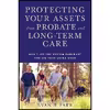 کتاب Protecting Your Assets from Probate and Long-Term Care اثر Evan H. Farr CELA انتشارات Allworth