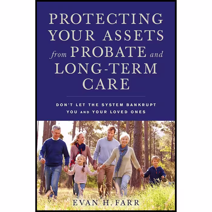 کتاب Protecting Your Assets from Probate and Long-Term Care اثر Evan H. Farr CELA انتشارات Allworth