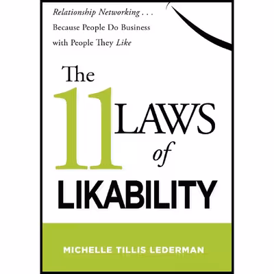 کتاب The 11 Laws of Likability اثر Michelle Tillis Lederman انتشارات HarperCollins Leadership