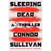 کتاب Sleeping Bear: A Thriller اثر Connor Sullivan انتشارات Atria/Emily Bestler Books
