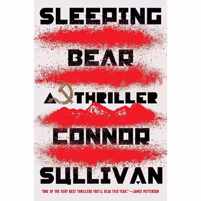 کتاب Sleeping Bear: A Thriller اثر Connor Sullivan انتشارات Atria/Emily Bestler Books