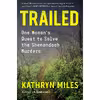 کتاب Trailed اثر Kathryn Miles انتشارات Algonquin Books