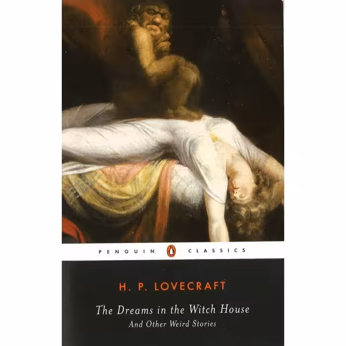 Lovecraft Penguin Classics' Omnibus V03 The Dreams in the Witch House and Other Weird Stories