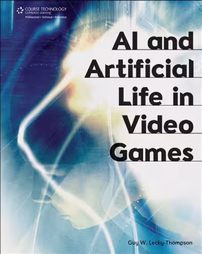 خرید و دانلود نسخه کامل کتاب AI and Artificial Life in Video Games