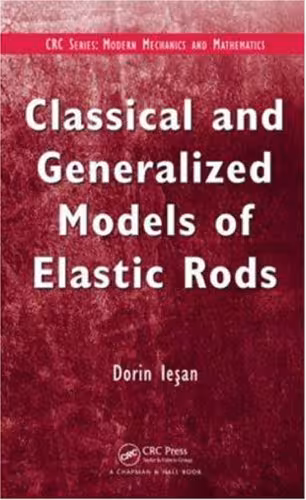 خرید و دانلود نسخه کامل کتاب Classical and generalized models of elastic rods
