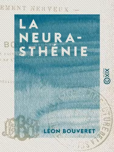 خرید و دانلود نسخه کامل کتاب La Neurasthénie : Épuisement nerveux