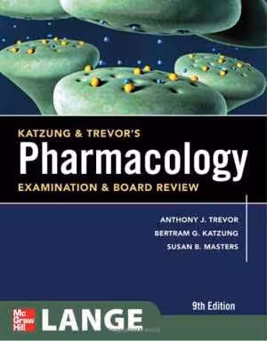 [CHM] دانلود کتاب Katzung &amp; Trevor's Pharmacology Examination And Board Review, 9th ed, 2010