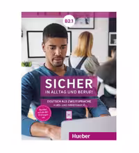 Sicher in Alltag und Beruf! B2.1