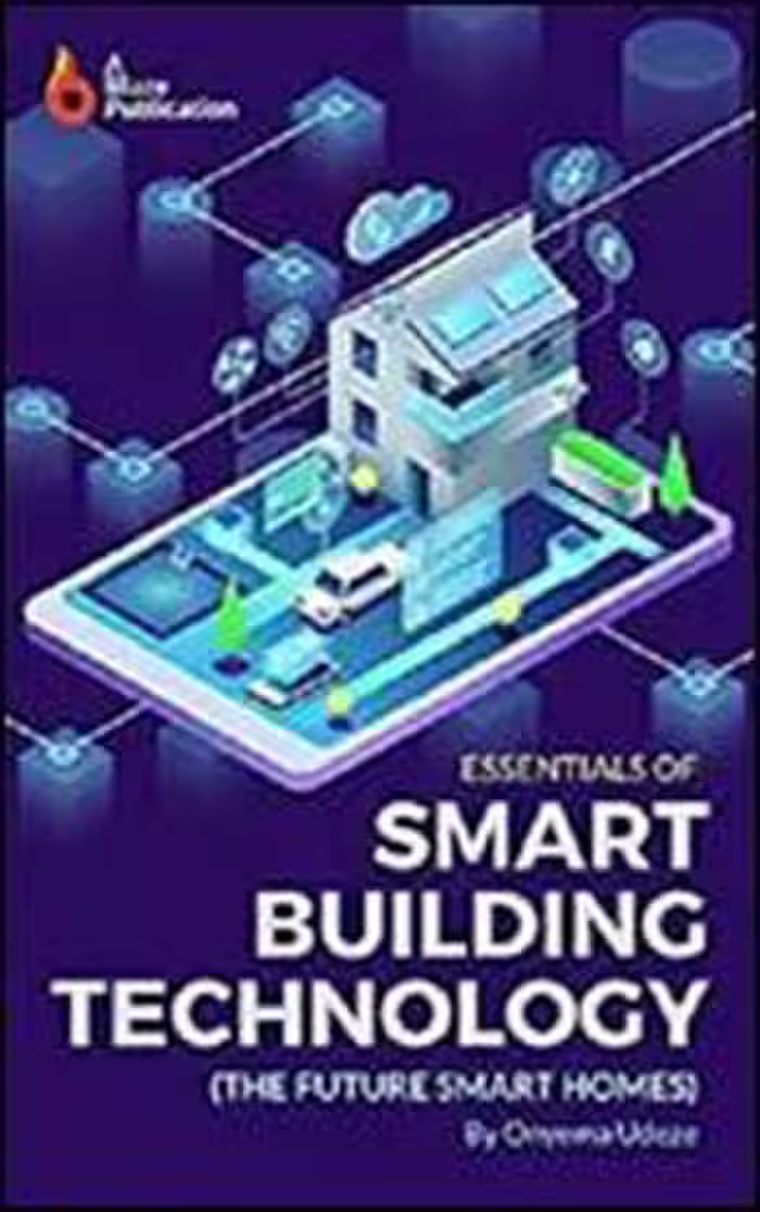 󾕇 دانلود کتاب Essentials of Smart Building Technology The Future Smart Homes - دانلود کتاب های دانشگاهی