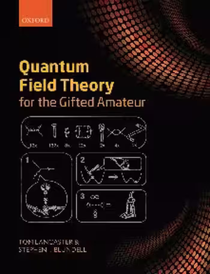 خرید و دانلود نسخه کامل کتاب Quantum Field Theory for the Gifted Amateur
