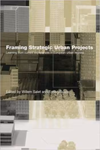 󾕇 دانلود کتاب Framing Strategic Urban Projects - دانلود کتاب های دانشگاهی