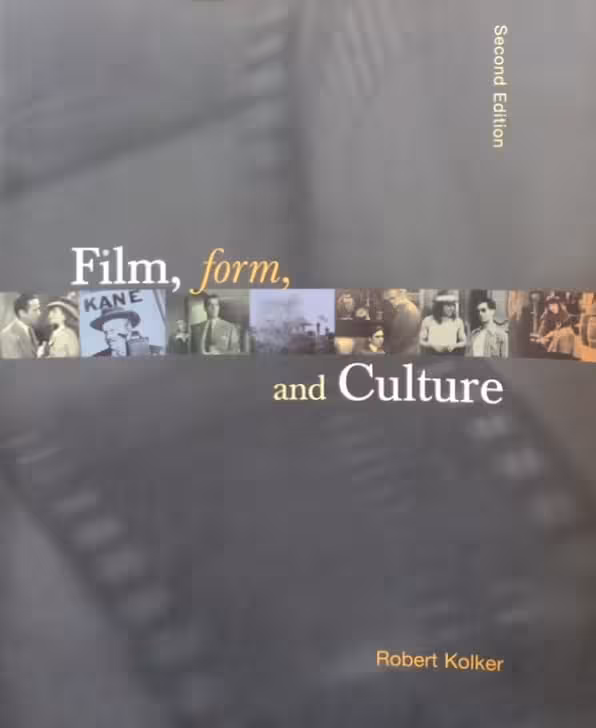 Film, Form, and Culture | Robert Kolker