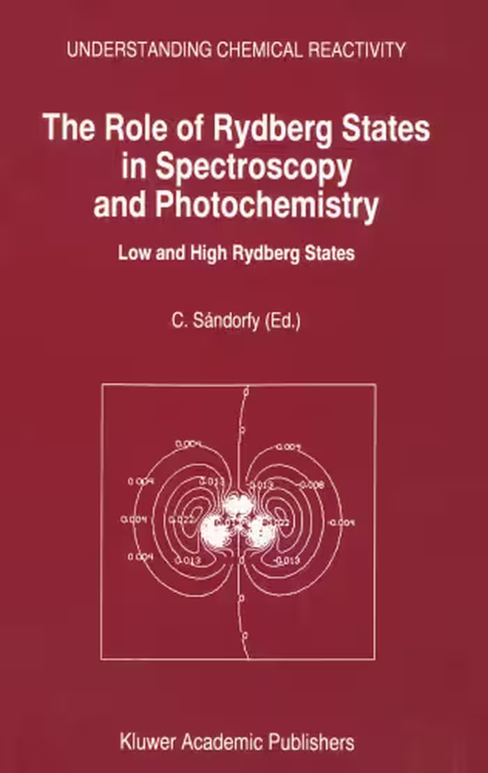 خرید و دانلود نسخه کامل کتاب The Role of Rydberg States in Spectroscopy and Photochemistry Low and High Rydberg States