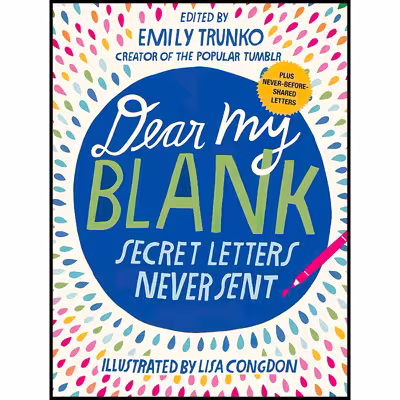 کتاب Dear My Blank اثر Emily Trunko and Lisa Congdon انتشارات Crown Books for Young Readers