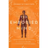 کتاب The Embodied Mind اثر Thomas R. Verny انتشارات Pegasus Books