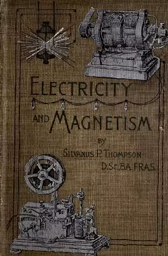 خرید و دانلود نسخه کامل کتاب Elementary Lessons in Electricity and Magnetism