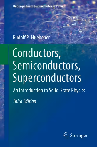 خرید و دانلود نسخه کامل کتاب Conductors, Semiconductors, Superconductors: An Introduction To Solid-State Physics
