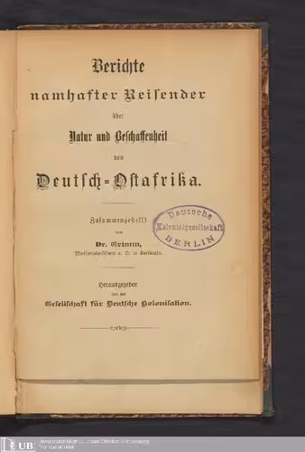 خرید و دانلود نسخه کامل کتاب Berichte namhafter Reisender über Natur und Beschaffenheit von Deutsch-Ostafrika