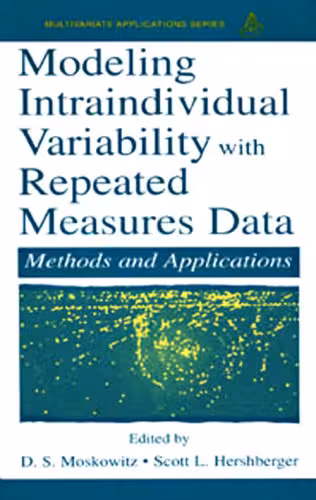 خرید و دانلود نسخه کامل کتاب Modeling Intraindividual Variability With Repeated Measures Data: Methods and Applications (Volume in the Multivariate Application Series)