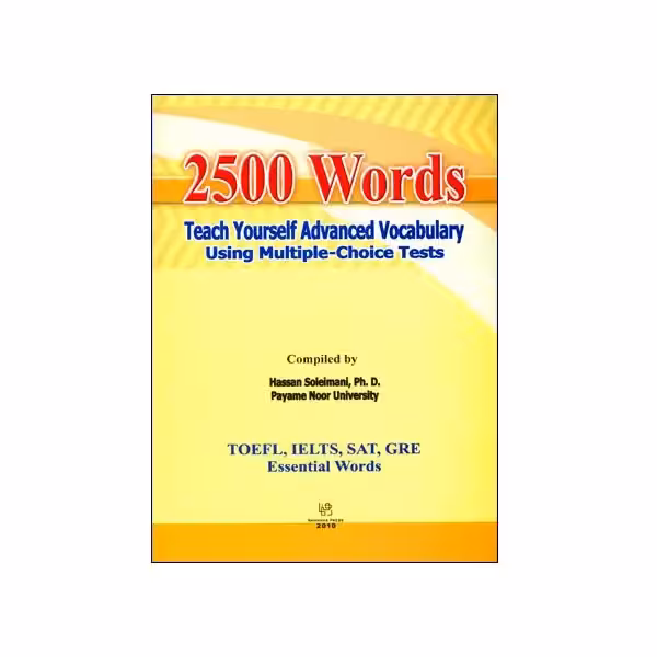 2500 Words Teach Yourself Advanced Vocabulary Using Multiple-Choice Tests
