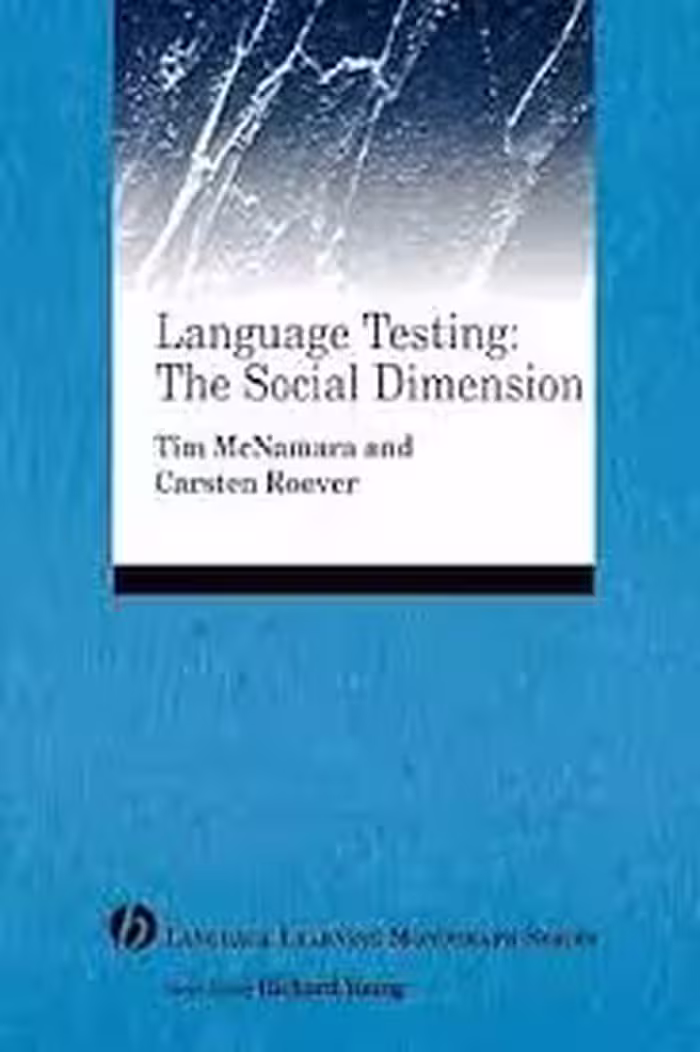 Language Testing: The Social Dimension