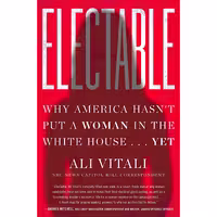 کتاب زبان اصلی Electable اثر Ali Vitali انتشارات Dey Street Books