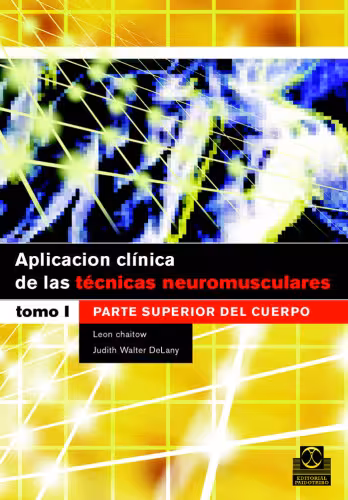 خرید و دانلود نسخه کامل کتاب Aplicacion clinica de las tecnicas neuromusculares. Parte superior del cuerpo.