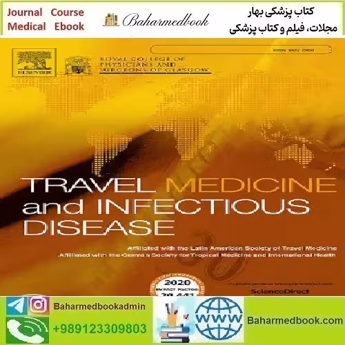 Travel Medicine and Infectious Diseasel Volume 57 to 58 2024