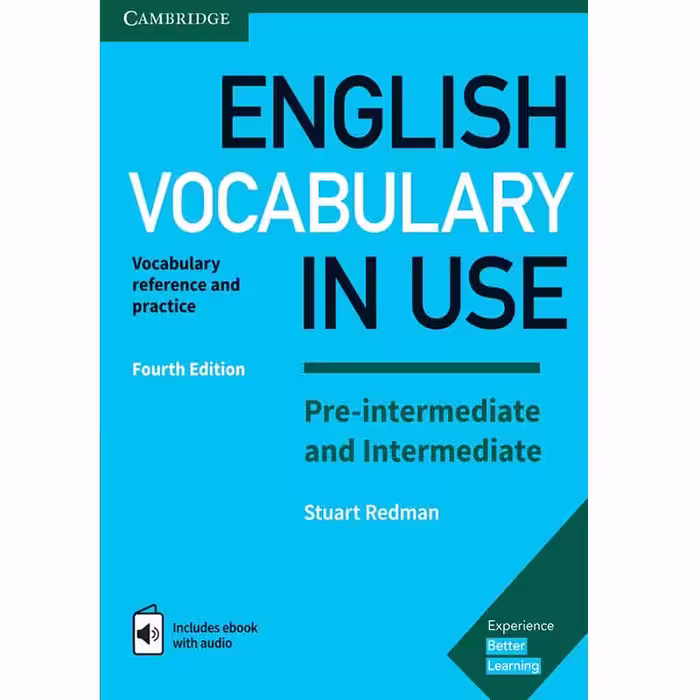 English Vocabulary In Use Pre-Intermediate and Intermediate Fourth Edition