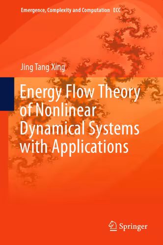 خرید و دانلود نسخه کامل کتاب Energy Flow Theory of Nonlinear Dynamical Systems with Applications
