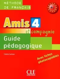 کتاب معلم فرانسوی امیس Amis 4 B1 guide pedagogique
