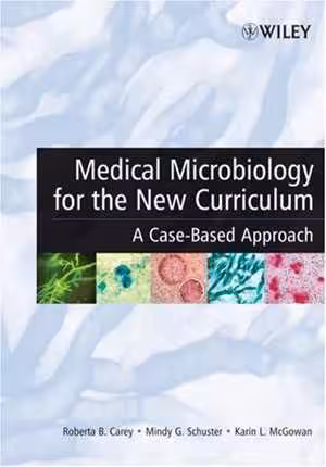 [PDF] دانلود کتاب Medical Microbiology For The New Curriculum - A Case-Based Approach, 2007