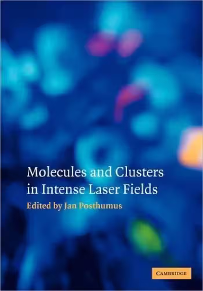 خرید و دانلود نسخه کامل کتاب Molecules and Clusters in Intense Laser Fields