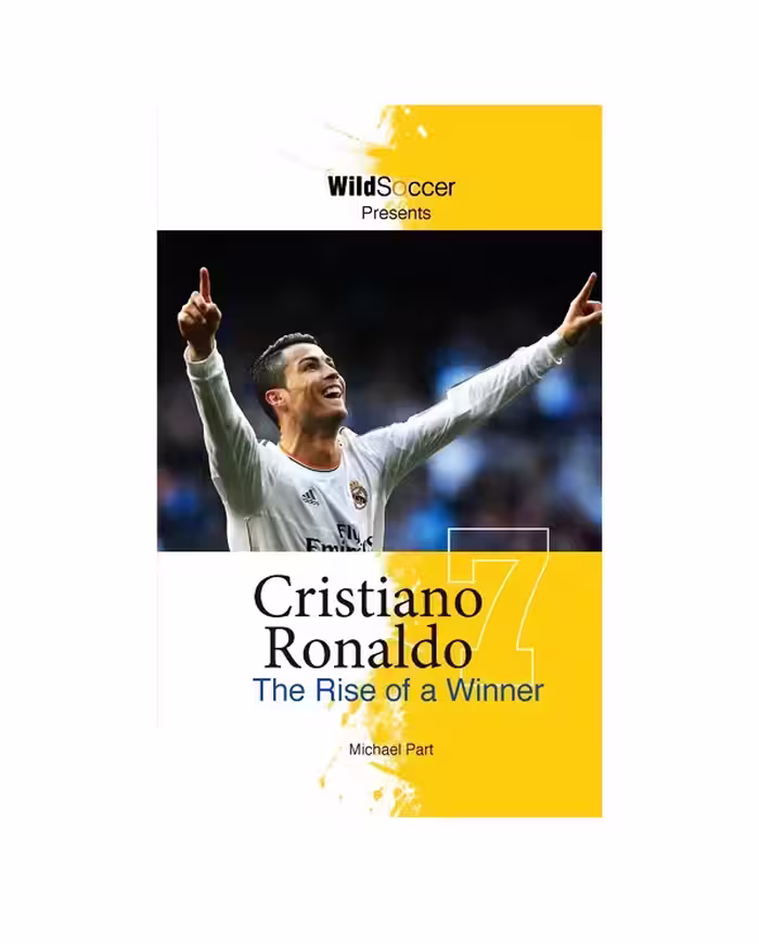 رمان انگلیسی Cristiano Ronaldo The Rise Of A Winner اثر Michael Part