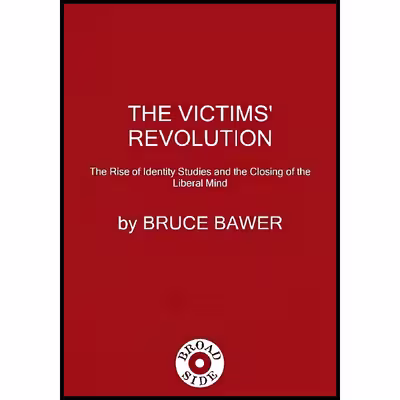 کتاب The Victims Revolution اثر Bruce Bawer انتشارات Broadside Books