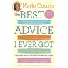 کتاب The Best Advice I Ever Got اثر Katie Couric انتشارات Random House Trade Paperbacks