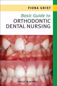 خرید و دانلود نسخه کامل کتاب Basic Guide to Orthodontic Dental Nursing (Basic Guide Dentistry Series)