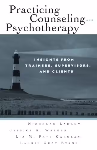 خرید و دانلود نسخه کامل کتاب Experiencing Counseling and Pychotherapy: Insights from Trainees, their Clients, and their Supervisors