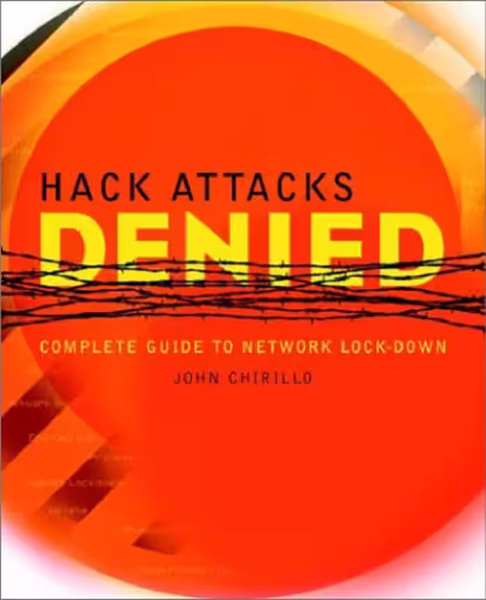 خرید و دانلود نسخه کامل کتاب Hack Attacks Denied: Complete Guide to Network LockDown