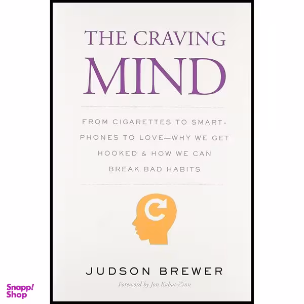 کتاب The Craving Mind اثر Judson Brewer and Jon Kabat-Zinn Ph.D انتشارات Yale University Press