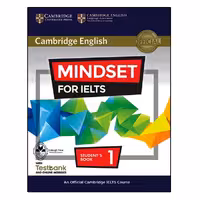 کتاب Cambridge English Mindset For IELTS 1 اثر جمعی از نویسندگان انتشارات اشتیاق نور
