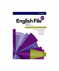 کتاب معلم انگلیش فایل بیگینر ویرایش چهارم English File Beginner Fourth Edition Teacher&#039;s Book